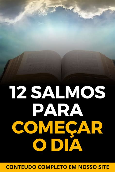 Salmos Para Come Ar O Dia Salmos Salmos Da B Blia Biblia Do Pregador