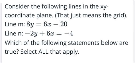 Solved: Consider the following lines in the xy - coordinate plane ...