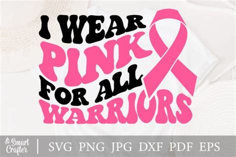 I Wear Pink For All Warriors Svg Design Graphic By Smart Crafter