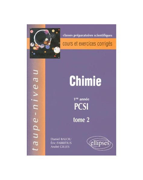 Chimie PCSI tome 2 Cours et exercices corrigés