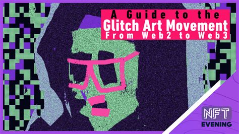 What Is Glitch Art? And What Is It To Do With NFTs?