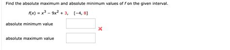 Solved F X X3−9x2 3 [−4 8] Absolute Minimum Value Absolute