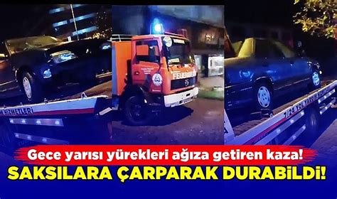 Gece yarısı yürekleri ağıza getiren kaza Asayiş Çaycuma Star