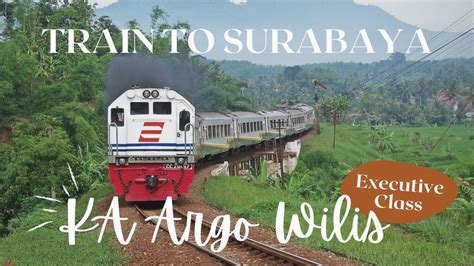 Train To Surabaya Departing From Solo Balapan With KA Argo Wilis