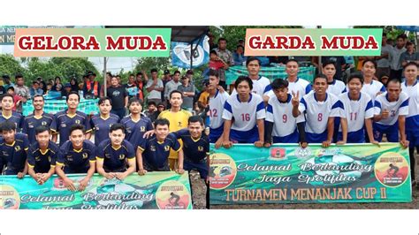 Turnamen Menanjak Cup 2 2 Januari 2024 GELORA MUDA Vs GARDA MUDA YouTube