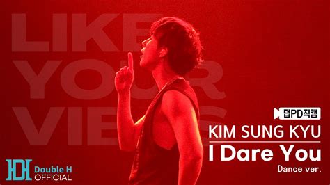 Kim Sung Kyu On Twitter Pd I Dare You Kim