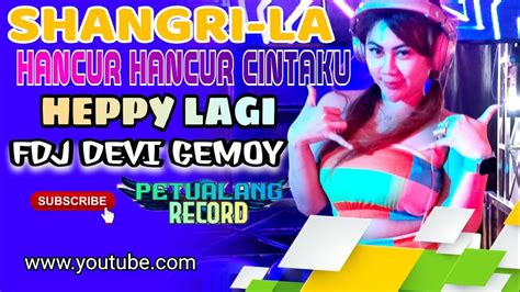 Ot Shangri La Best Perform Fdj Devi Gemoy Live Terbaru Hancur