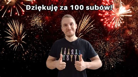 Dziękuję Przekroczyliśmy 100 Subów Nagram Odcinek Specjalny Youtube