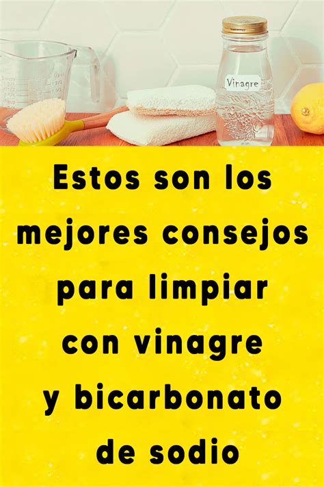 Estos Son Los Mejores Consejos Para Limpiar Con Vinagre Y Bicarbonato