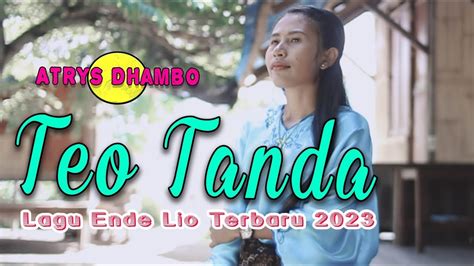 Lagu Daerah Ende Lio Terbaru 2023 Teo Tanda Atrys Dambho YouTube