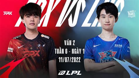 FPX vs LNG Ván 2 Tuần 6 Ngày 1 LPL Mùa Hè 2022 YouTube