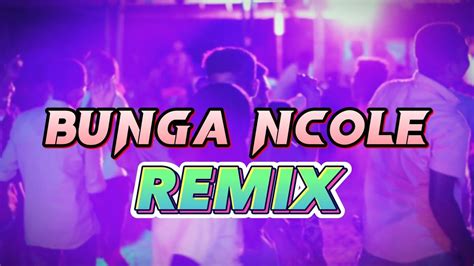 Lagu Joget Terbaru Bunga Ncole Remix Lopeez Lamahora 2023 Youtube