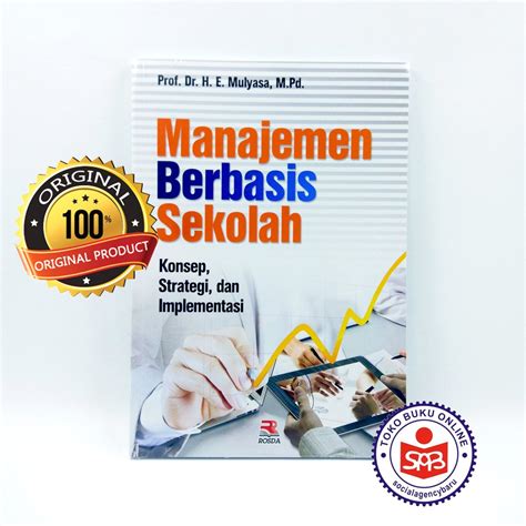 Jual Manajemen Berbasis Sekolah E Mulyasa Shopee Indonesia