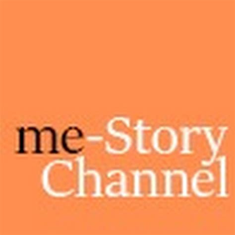 Me Story Channel Youtube