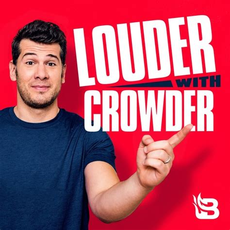 Louder with Crowder Podcast | Pandora