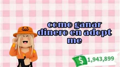 Formas De Ganar Dinero En Adopt Me Roblox Misling Roblox YouTube