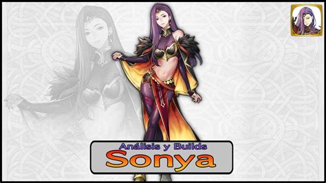 FEH EN ESPAÑOL Builds y análisis de Sonya Resplandeciente