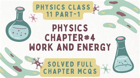 1st Year Physics Chapter 4 Work Energy Solved Mcqs Physics Class 11