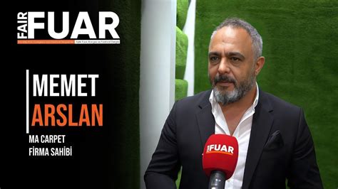 Fuar Dergisi Tv Hometex Ma Carpet Firma Sahibi Memet Arslan Youtube