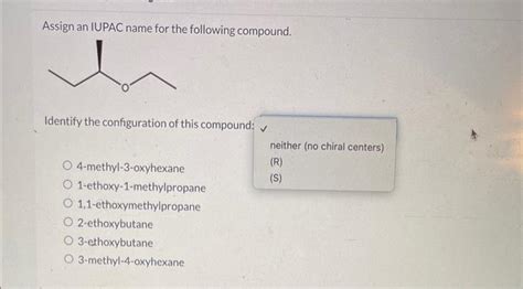 Solved Assign An IUPAC Name For The Following Compound