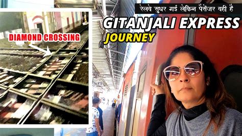 Gitanjali Express 12859 Mumbai Howrah Full Journey Railway Toh