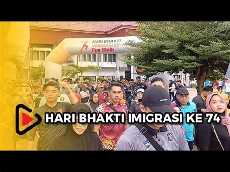 Semarakkan Hbi Ke Kantor Imigrasi Gelar Jalan Sehat Dan Senam Youtube