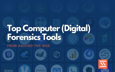 Top 20 Computer (Digital) Forensics Tools - Startup Stash