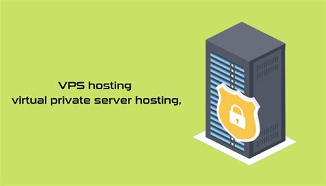 Unlocking The Power Of VPS Hosting Understanding Its Features And