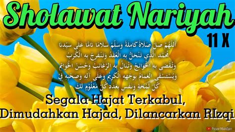 Bacaan Sholawat Nariyah X Segala Hajat Terkabul Dimudahkan Urusan