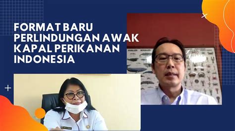 Format Baru Perlindungan Awak Kapal Perikanan Di Indonesia YouTube