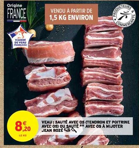 Promo Veau Saut Avec Os Tendron Et Poitrine Avec Os Ou Saut