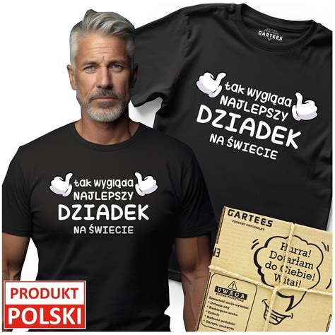 KOSZULKA MĘSKA TAK WYGLĄDA NAJLEPSZY DZIADEK NA ŚWIECIE TSHIRT PREZENT