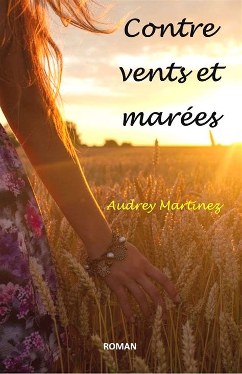 Contre Vents Et Mar Es De Audrey Martinez Marie Nel Lit