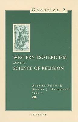 Western Esotericism and the Science of Religion by Antoine Faivre ...