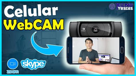 Usar CELULAR Como WEBCAM HD USB Y WIFI YouTube