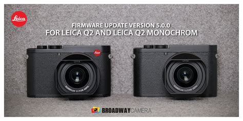 Firmware Update Version 5 0 0 For Leica Q2 And Leica Q2 Monochrom