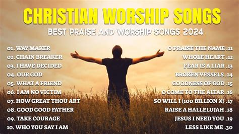 Best Praise And Worship Songs 2024 Top 20 Christian Gospel Songs Of