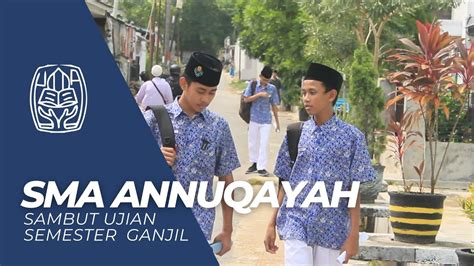 Sambut Ujian Semester Gasal Sma Annuqayah Youtube