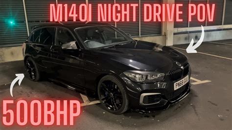 Night Time Pov Drive In A 500bhp M140i Youtube