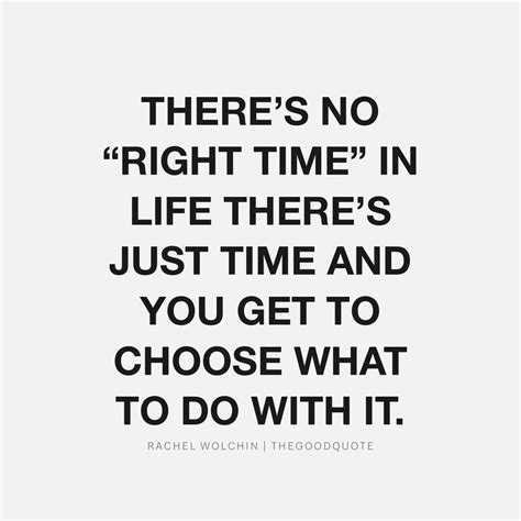 Positive And Motivational Quotes On Instagram “there’s No “right Time” In Life There’s Just Time