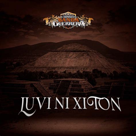 Luvi Ni Xiton Single By Imponente Banda Guerrera Spotify