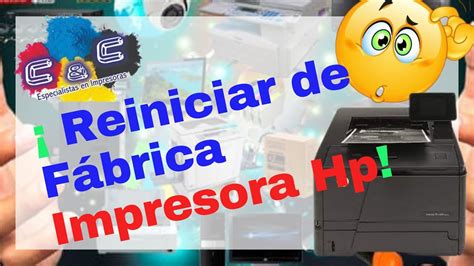 Impresora Hp Reiniciar De Fábrica Hack Reset Youtube