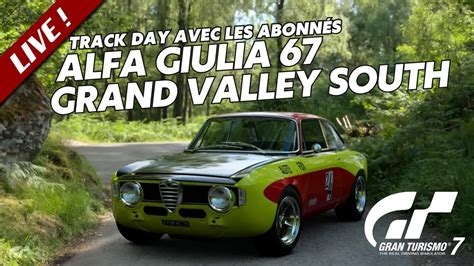 Gran Turismo 7 Track day avec les abonnés spécial Alfa Giulia 67