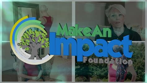 Make An Impact Foundation Promo Youtube