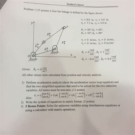 Solved A Four Bar Linkage Is Defined By The Figure Shown Chegg