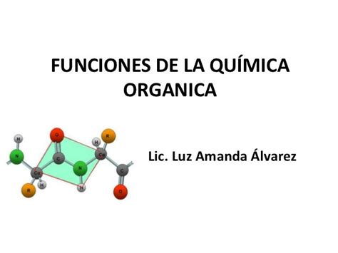 Funciones De La Química Organica1