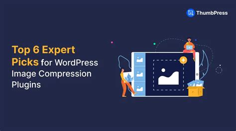 Top 6 Expert Picks For Wordpress Image Compression Plugins