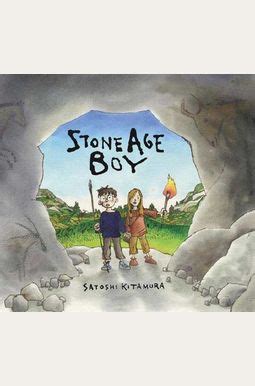 Buy Stone Age Boy Book By: Satoshi Kitamura