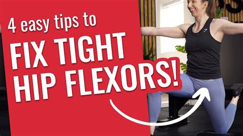 4 Tips To Fix Tight Hip Flexors For Good Youtube