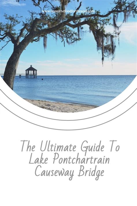 The Ultimate Guide To Lake Pontchartrain Causeway Bridge Lake